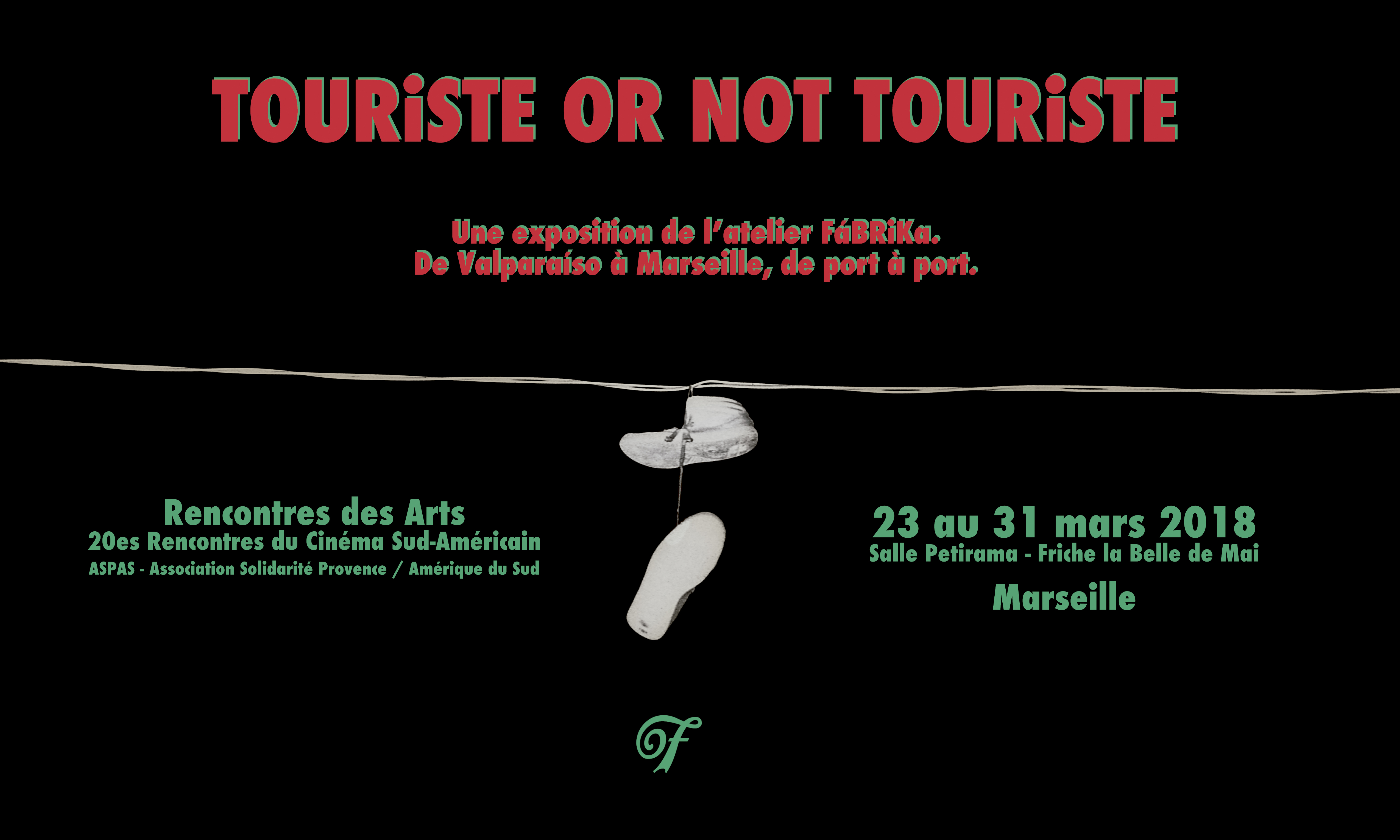 TOURiSTE or not TOURiSTE – Friche la Belle de Mai – Marseille